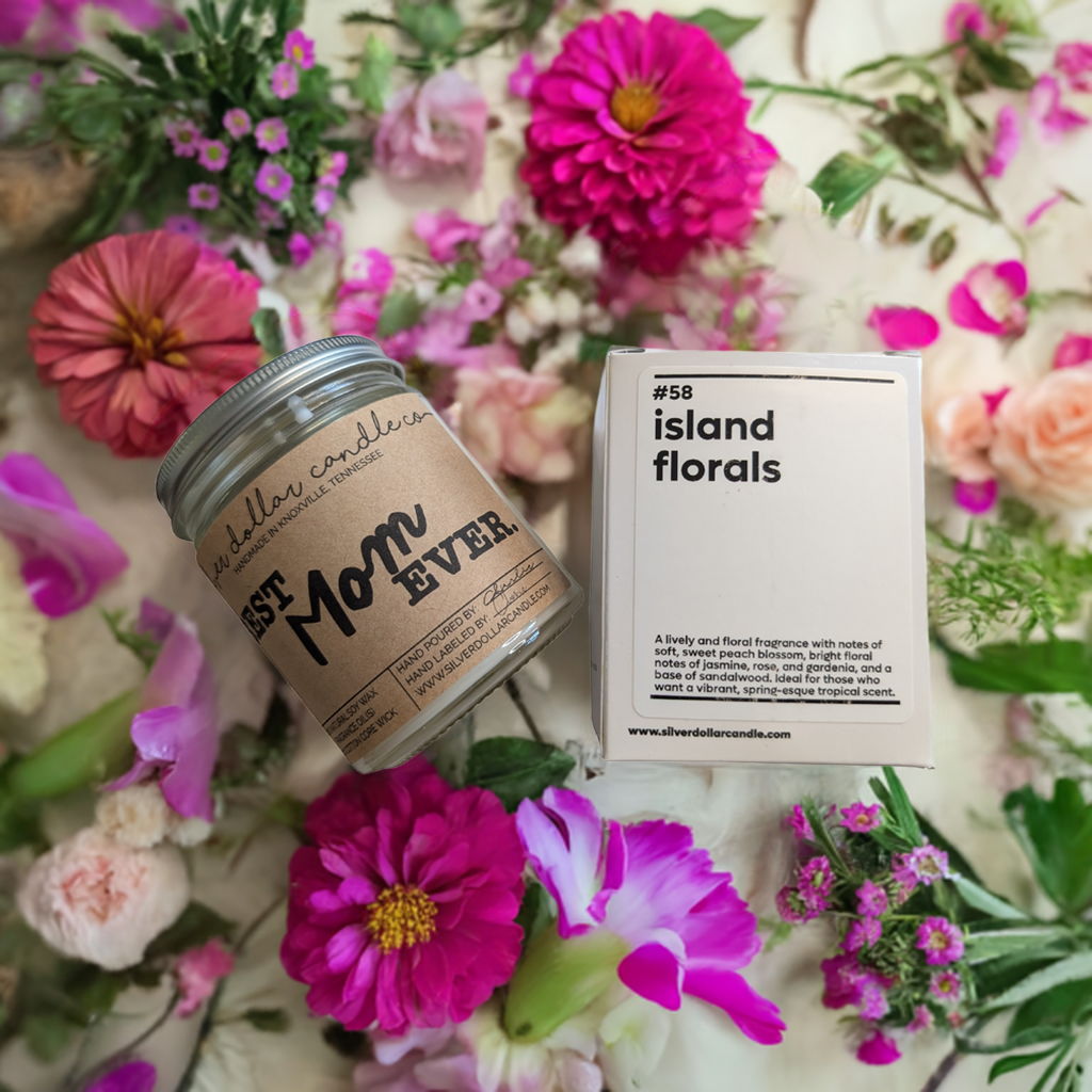 Best Mom Ever - Island Florals Scented Candle